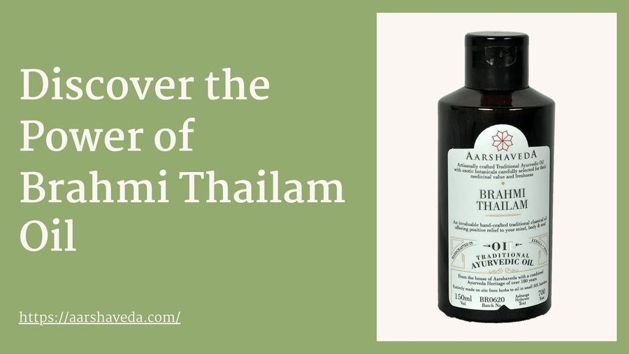 Finding Calm in the Chaos: Discover the Power of Brahmi Thailam and its Health Benefits